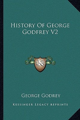 History Of George Godfrey V2