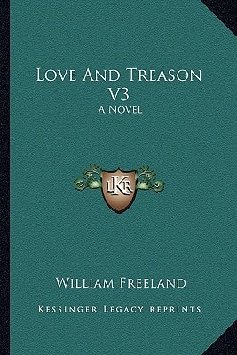 Love And Treason V3: A Novel