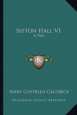 Sefton Hall V1: A Tale