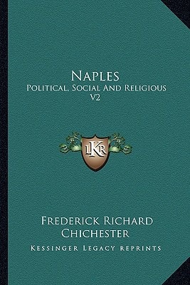 Naples: Political, Social And Religious V2