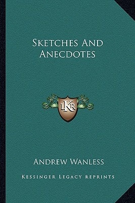 Sketches And Anecdotes