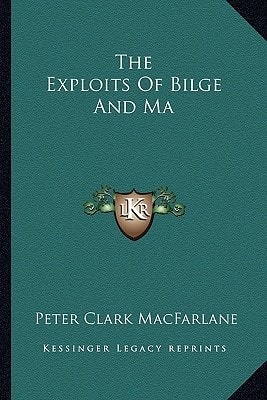 The Exploits Of Bilge And Ma