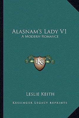 Alasnam's Lady V1: A Modern Romance