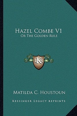 Hazel Combe V1: Or The Golden Rule