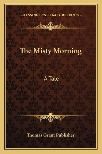 The Misty Morning: A Tale