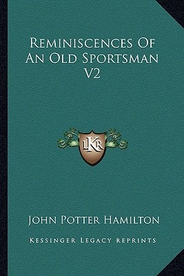 Reminiscences Of An Old Sportsman V2