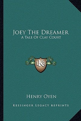 Joey The Dreamer: A Tale Of Clay Court