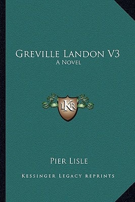 Greville Landon V3: A Novel