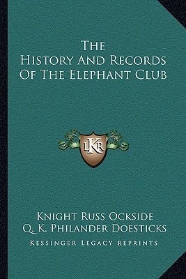 The History And Records Of The Elephant Club