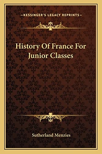 History Of France For Junior Classes