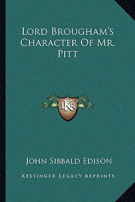 Lord Brougham's Character Of Mr. Pitt