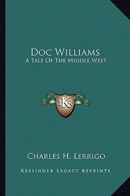 Doc Williams: A Tale Of The Middle West