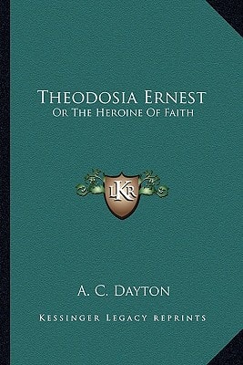 Theodosia Ernest: Or The Heroine Of Faith