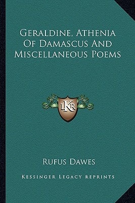 Geraldine, Athenia Of Damascus And Miscellaneous Poems