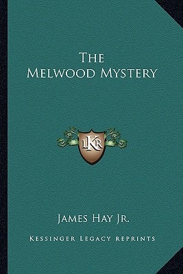 The Melwood Mystery