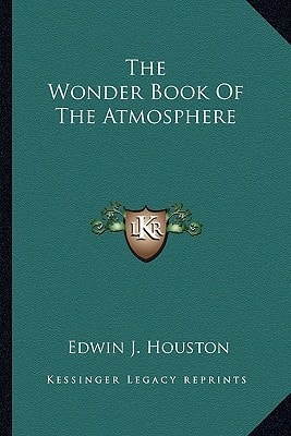 The Wonder Book Of The Atmosphere