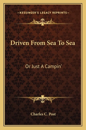 Driven From Sea To Sea: Or Just A Campin'