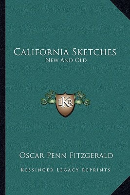 California Sketches: New And Old