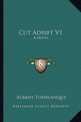 Cut Adrift V1: A Novel