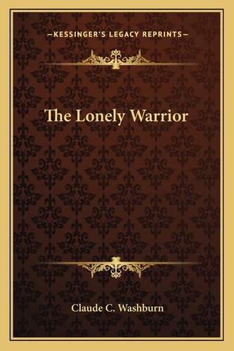The Lonely Warrior