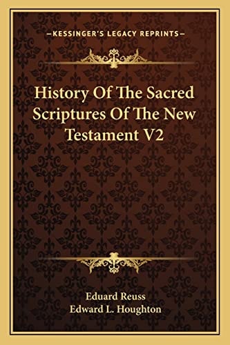 History Of The Sacred Scriptures Of The New Testament V2
