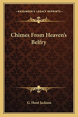 Chimes From Heaven's Belfry