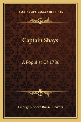 Captain Shays: A Populist Of 1786
