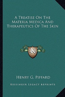 A Treatise On The Materia Medica And Therapeutics Of The Skin
