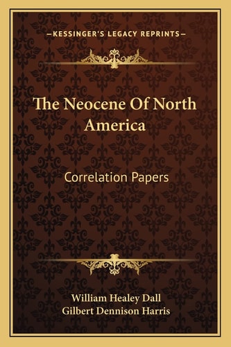 The Neocene Of North America: Correlation Papers