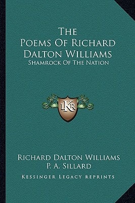 The Poems Of Richard Dalton Williams: Shamrock Of The Nation