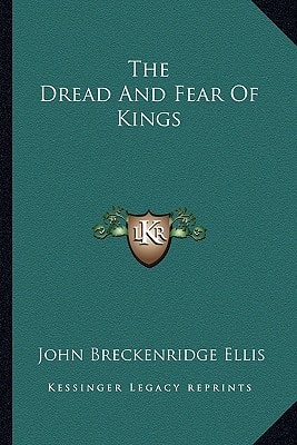 The Dread And Fear Of Kings