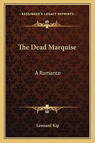 The Dead Marquise: A Romance