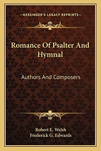 Romance Of Psalter And Hymnal: Authors And Composers
