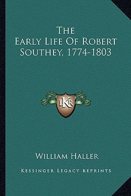 The Early Life Of Robert Southey, 1774-1803