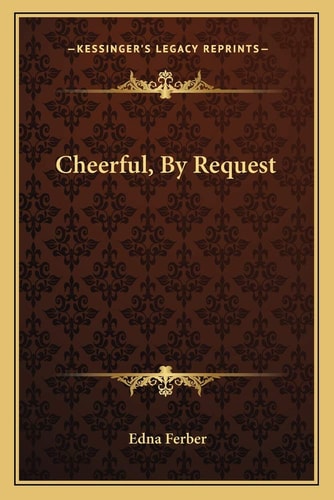 Cheerful, By Request