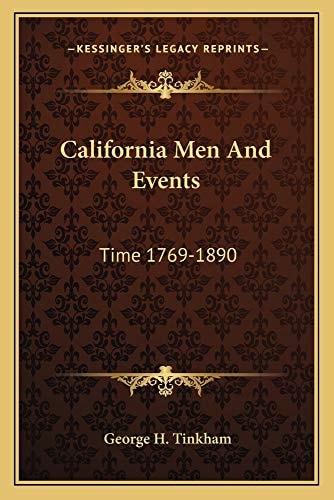 California Men And Events: Time 1769-1890