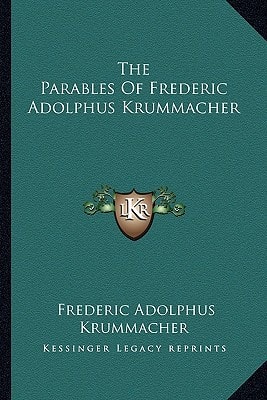 The Parables Of Frederic Adolphus Krummacher