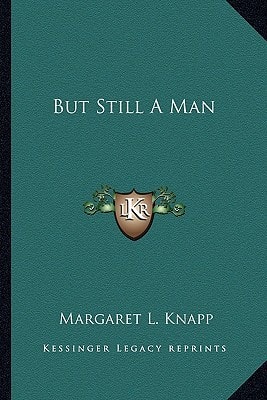 But Still A Man