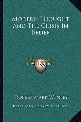 Modern Thought And The Crisis In Belief