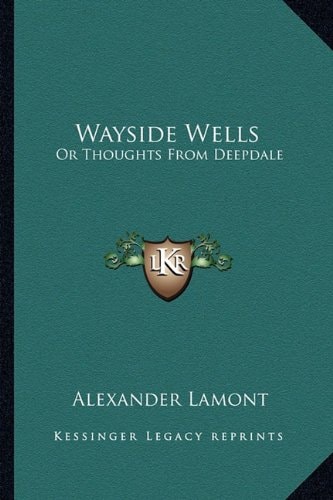 Wayside Wells: Or Thoughts From Deepdale