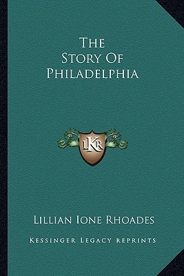 The Story Of Philadelphia