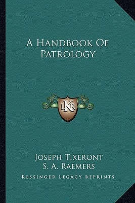A Handbook Of Patrology