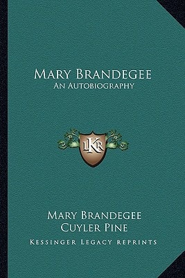 Mary Brandegee: An Autobiography