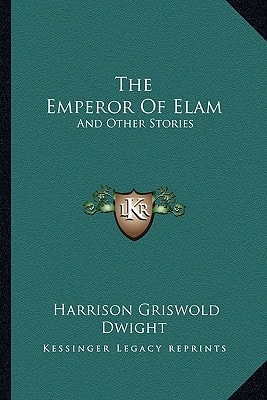 The Emperor Of Elam: And Other Stories