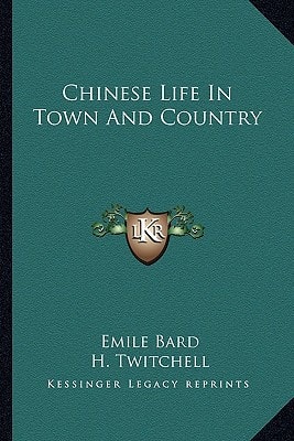 Chinese Life In Town And Country