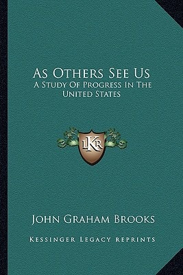 As Others See Us: A Study Of Progress In The United States