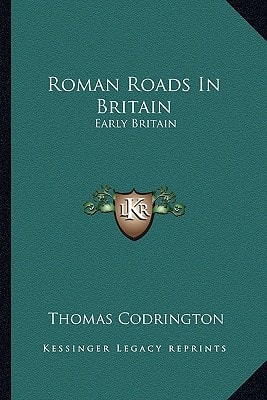 Roman Roads In Britain: Early Britain
