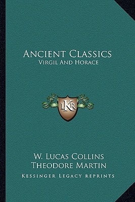 Ancient Classics: Virgil And Horace