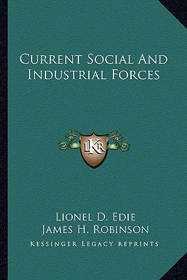 Current Social And Industrial Forces