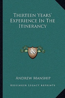 Thirteen Years' Experience In The Itinerancy